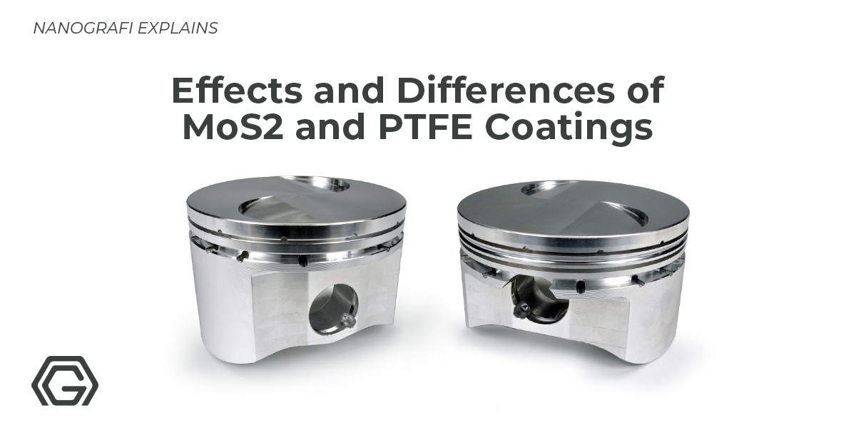 Effects and Differences of MoS2 and PTFE Coatings.