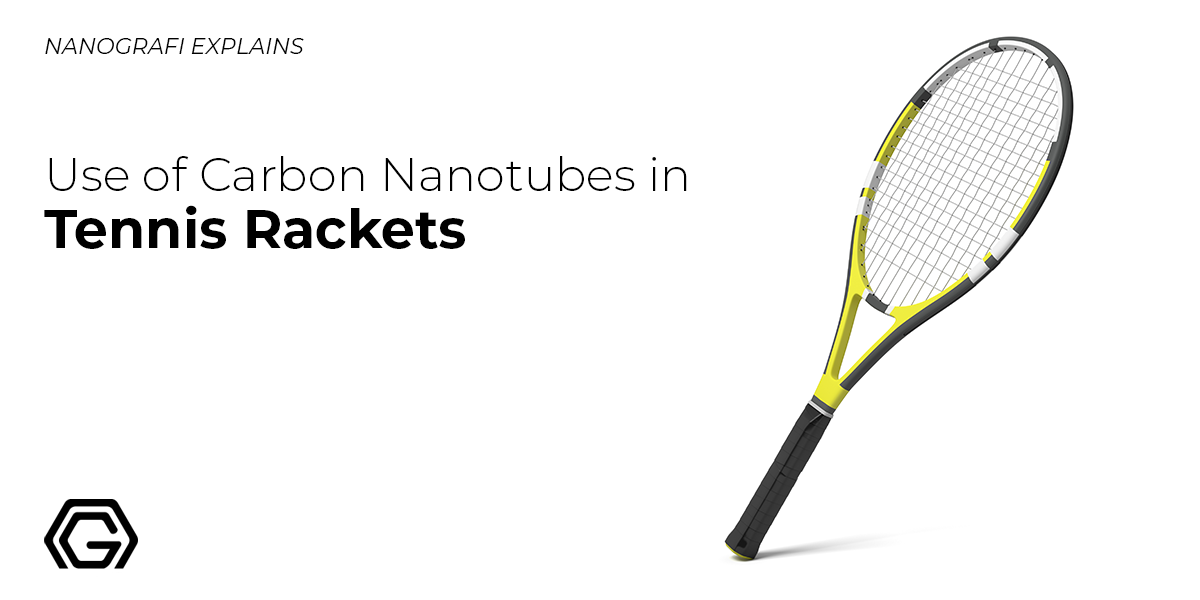 Use of Carbon Nanotubes in Tennis Rackets