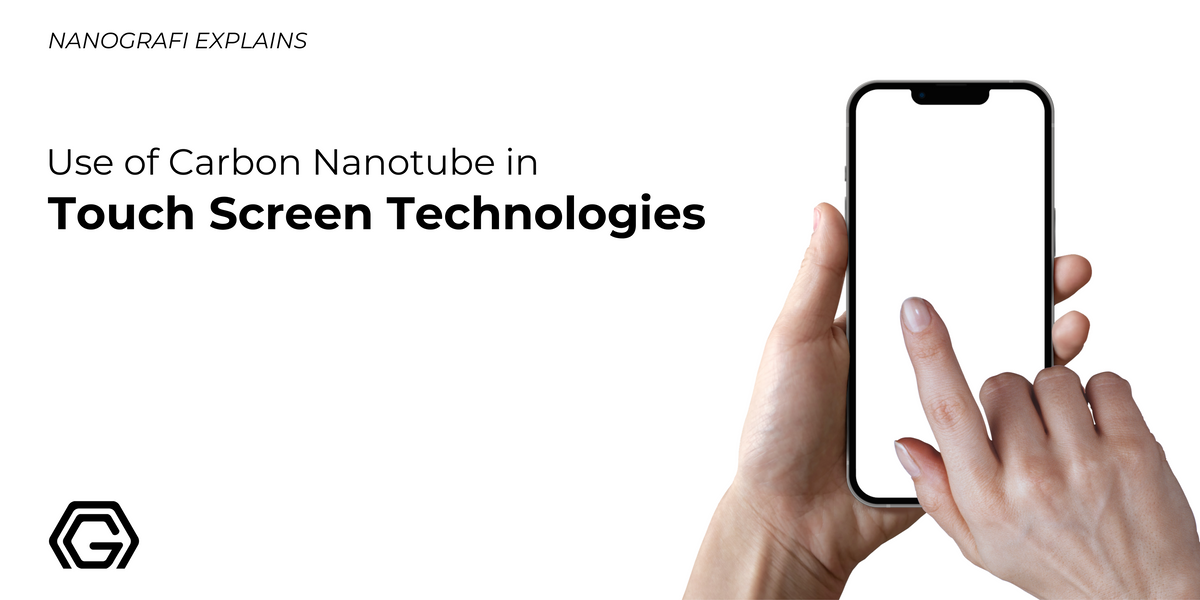 Use of Carbon Nanotube in Touch Screen Technologies