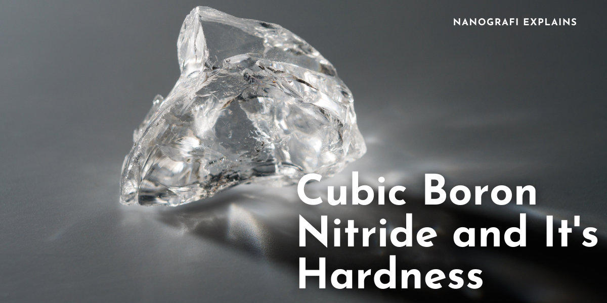 Cubic Boron Nitride and Its Hardness