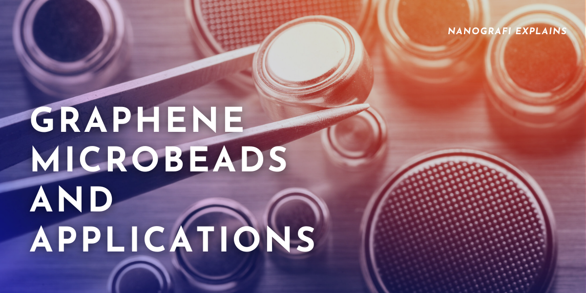 Graphene Microbeads and Applications