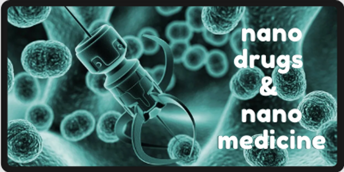 Nanomedicine and Nanodrugs - Nanografi Blog