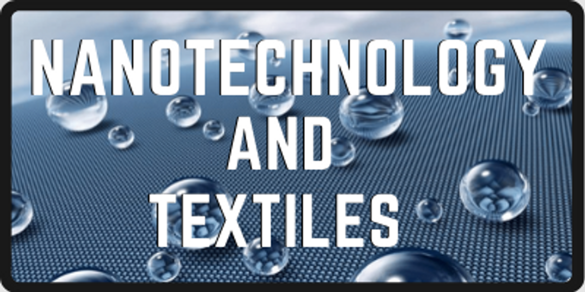 Nanotechnology and Textiles - Nanografi Blog