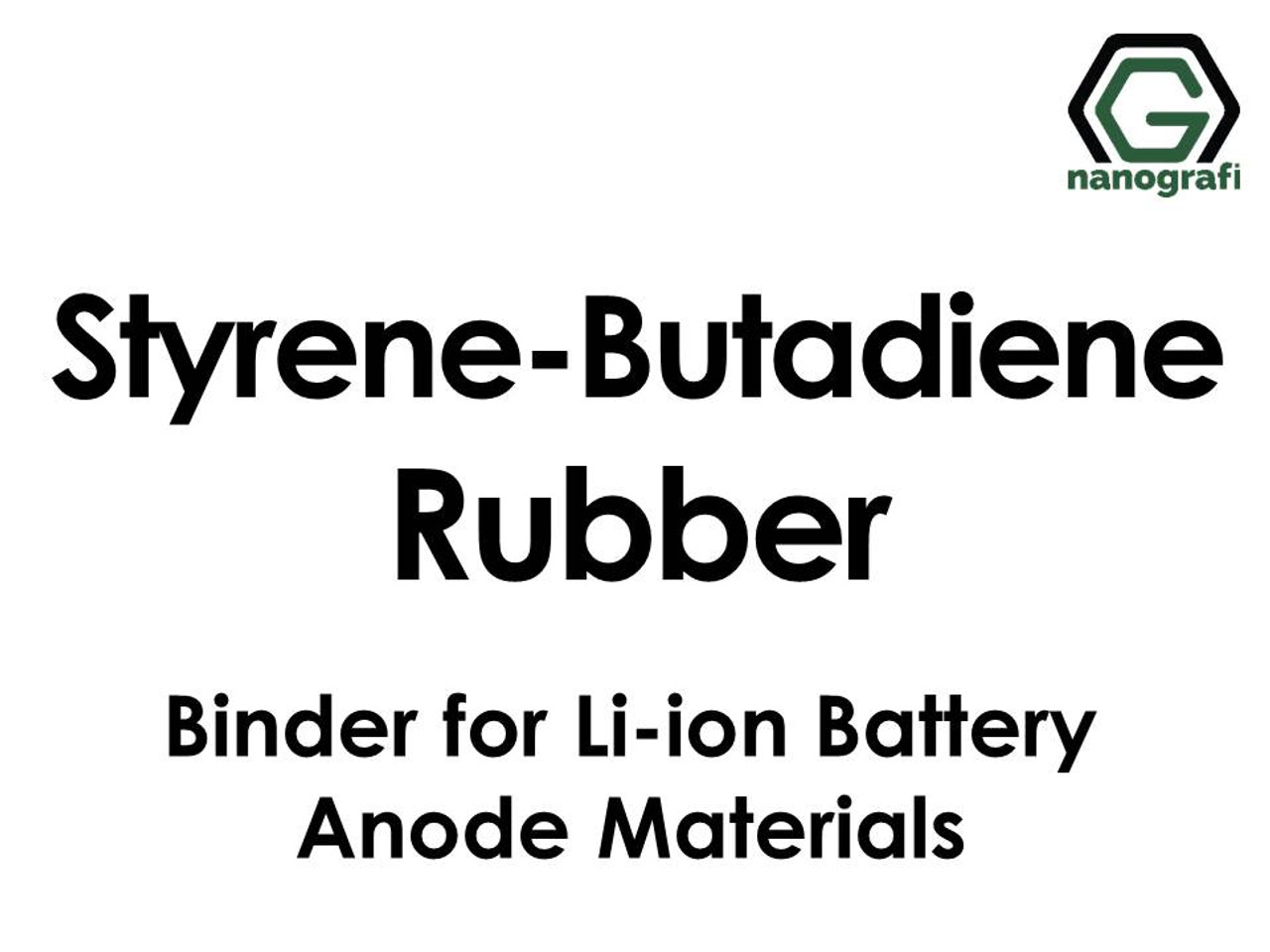 Styrene-Butadiene Rubber (SBR) Binder for Li-ion Battery Anode Materials