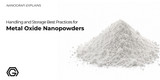 Handling and Storage Best Practices for Metal Oxide Nanopowders
