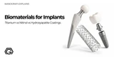 Biomaterials for Implants: Titanium vs Nitinol vs Hydroxyapatite Coatings