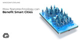 How Nanotechnology Can Benefit Smart Cities