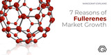 ​7 Reasons to Why Fullerenes are Growing Market