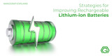 ​Strategies for Improving Rechargeable Lithium-ion Batteries