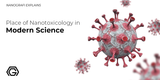 ​Place of Nanotoxicology in Modern Science