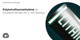 Polytetrafluoroethylene as Excellent Binder for Li-ion Battery