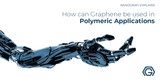 How ​can Graphene  be used in polymeric applications