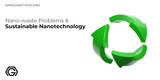 ​Nano-waste Problems and Sustainable Nanotechnology