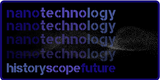 History, Scope and Future of Nanotechnology