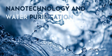 Water Purification and Nanotechnology