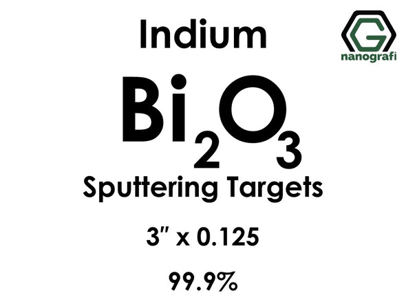 Bismuth Oxide (indium)(Bi2O3) Sputtering Targets, Size:3'' ,Thickness:0.125'' , Purity: 99.9% 