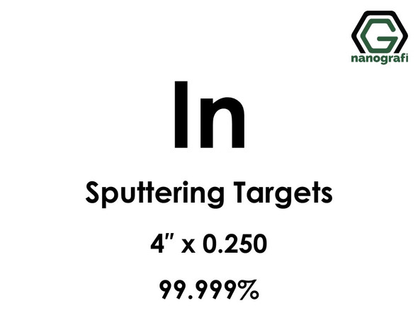 Indium (In) Sputtering Targets, Size:4'' ,Thickness:0.250'' , Purity: 99.999% 