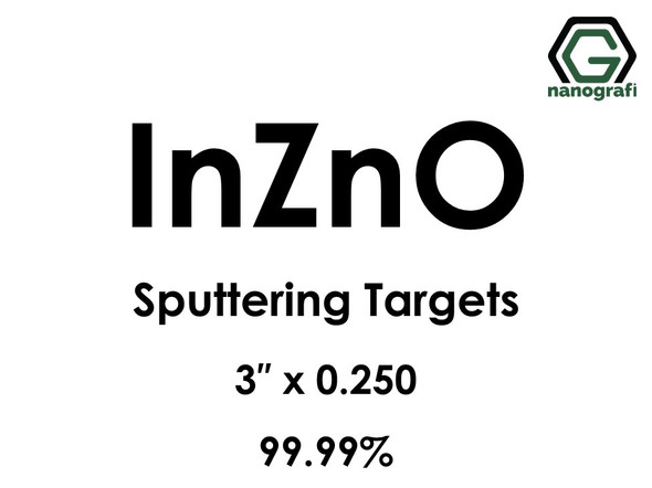 Indium Zinc Oxide, IZO (InZnO) Sputtering Targets, Size:3'' ,Thickness:0.250'' , Purity: 99.99%