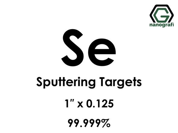 Selenium (Se) Sputtering Targets, Size:1'' ,Thickness:0.125'' , Purity: 99999% 