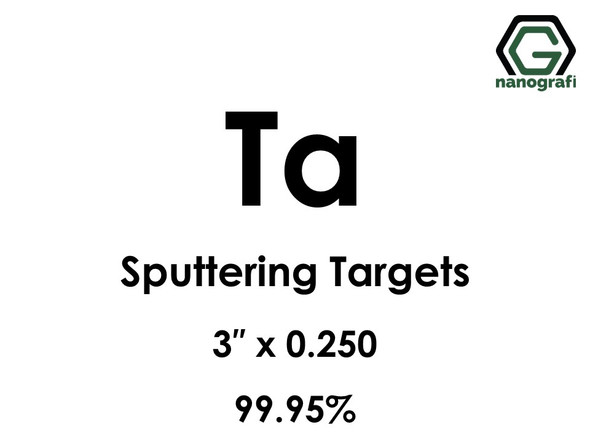 Tantalum (Ta) Sputtering Targets, Size:3'' ,Thickness:0.250'' , Purity: 99.95% 