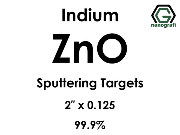 Zinc Oxide (ZnO)(indium) Sputtering Targets, Size:2'' ,Thickness:0.125'' , Purity: 99.9% 