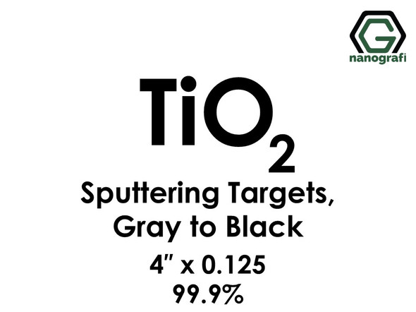 Titanium Dioxide(Grey to Black) (TiO2) Sputtering Targets, Size:4'' ,Thickness:0.125'' , Purity: 99.9%