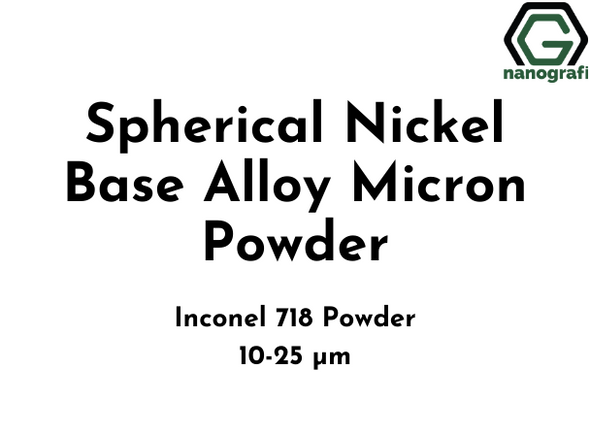 Spherical Nickel Base Alloy Micron Powder, Inconel 718 Powder,  Size: 10-25 µm