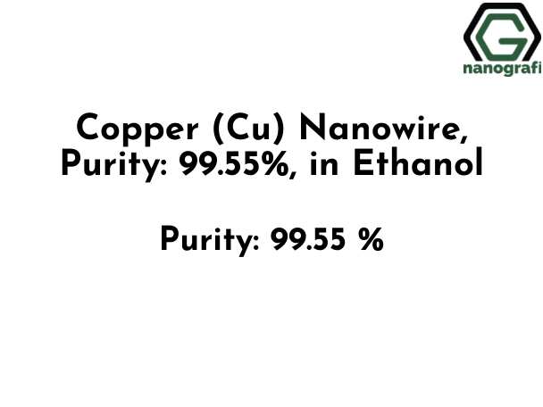 Copper (Cu) Nanowire, Purity: 99.55%, in Ethanol- NG04EO1001