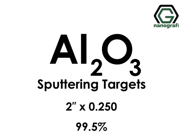Aluminum Oxide (Al2O3) Sputtering Targets, Size:2'' ,Thickness: 0.250'' , Purity: 99.5%