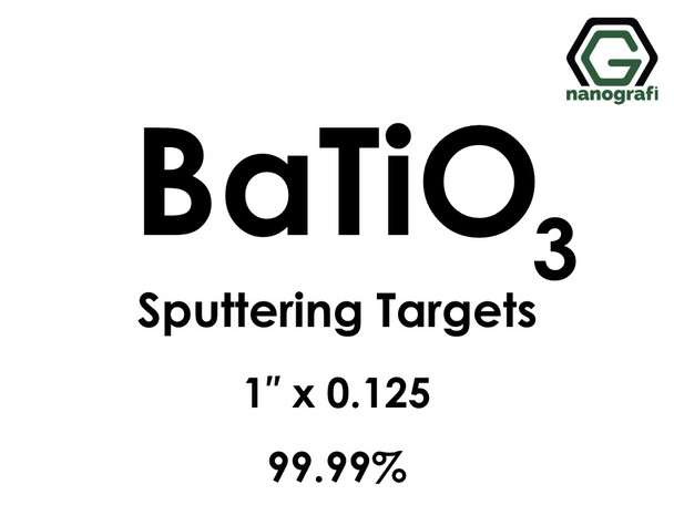 Barium Titanate (BaTiO3) Sputtering Targets, Size:1'' ,Thickness: 0.125'' , Purity: 99.99%