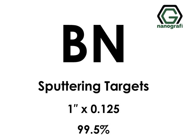 Boron Nitride (BN) Sputtering Targets, Size:1'' ,Thickness:0.125'' , Purity: 99.5%