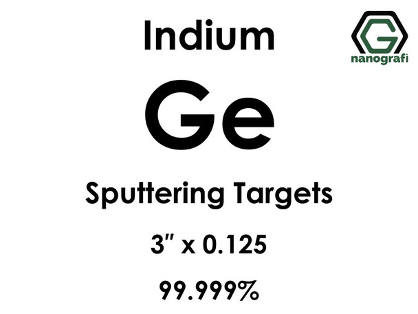 Germanium (indium)(Ge) Sputtering Targets, Size:3'' ,Thickness:0.125'' , Purity: 99.999%