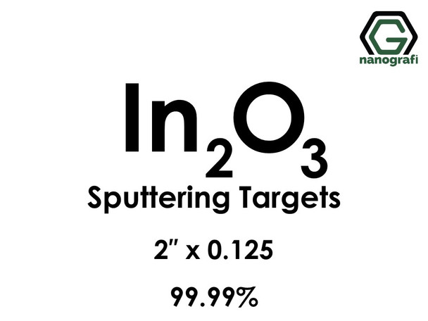 Indium Oxide (In2O3) Sputtering Targets, Size:2'' ,Thickness:0.125'' , Purity: 99.99%