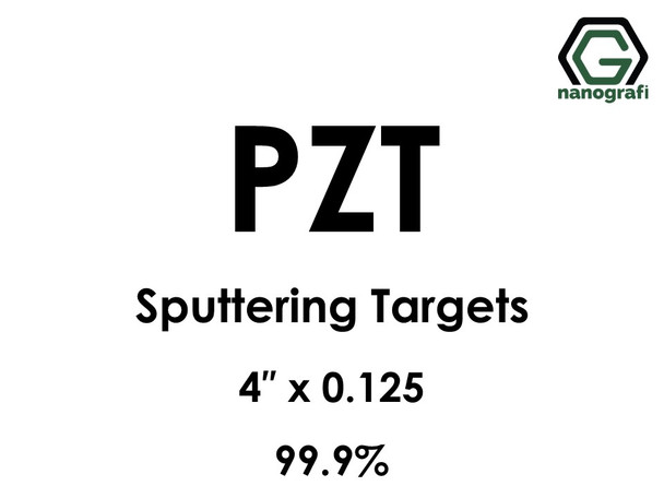 Lead Zirconium Titanate, PZT (O5PbTiZr) Sputtering Targets, Size:4'' ,Thickness:0.125'' , Purity: 99.9%