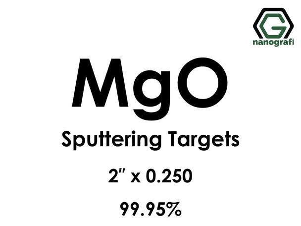 Magnesium Oxide (MgO) Sputtering Targets, Size:2'' ,Thickness:0.250'' , Purity: 99.95%