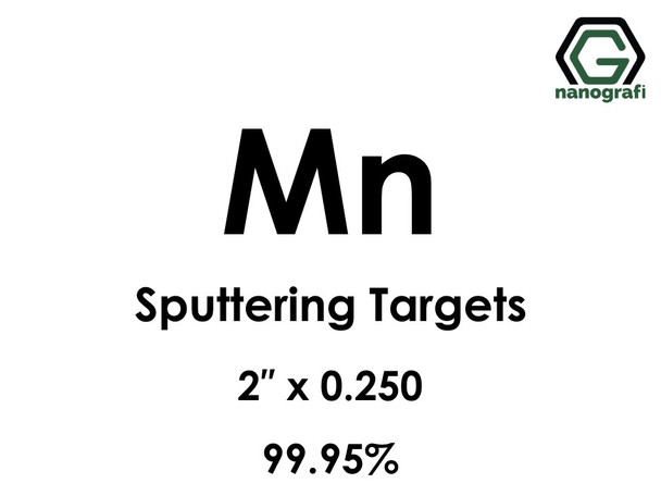 Manganese (Mn) Sputtering Targets, Size:2'' ,Thickness:0.250'' , Purity: 99.95%