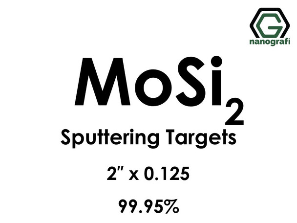 Molybdenum Disilicide (MoSi2) Sputtering Targets, Size:2'' ,Thickness:0.125'' , Purity: 99.95%