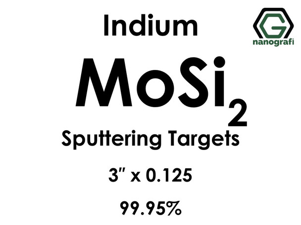 Molybdenum Disilicide (indium)(MoSi2) Sputtering Targets, Size:3'' ,Thickness:0.125'' , Purity: 99.95%