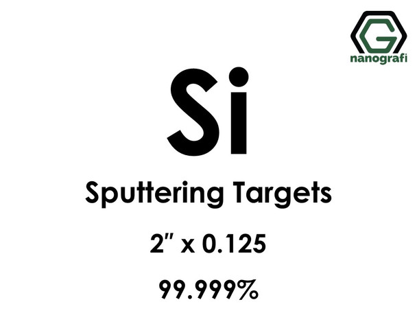 Silicon (Si)(undoped) Sputtering Targets, Size:2'' ,Thickness:0.125'' , Purity: 99.999% 