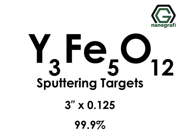 Yttrium Ferrite (Y3Fe5O12) Sputtering Targets, Size:3'' ,Thickness:0.125'' , Purity: 99.9% 