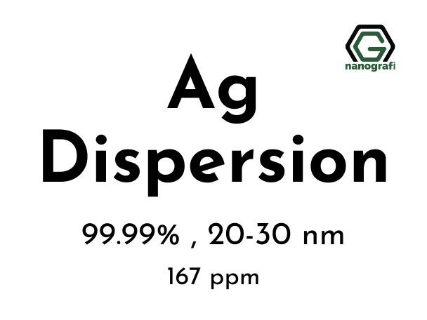 Silver (Ag) Nanopowder/Nanoparticles Dispersion, Purity: %99.99, Size: 20-30 nm, 167 ppm