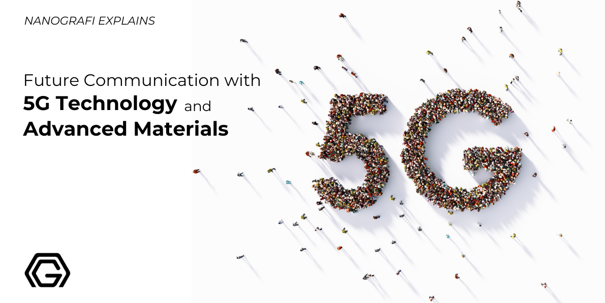 Future Communication with 5G Technology and Advanced Materials ...