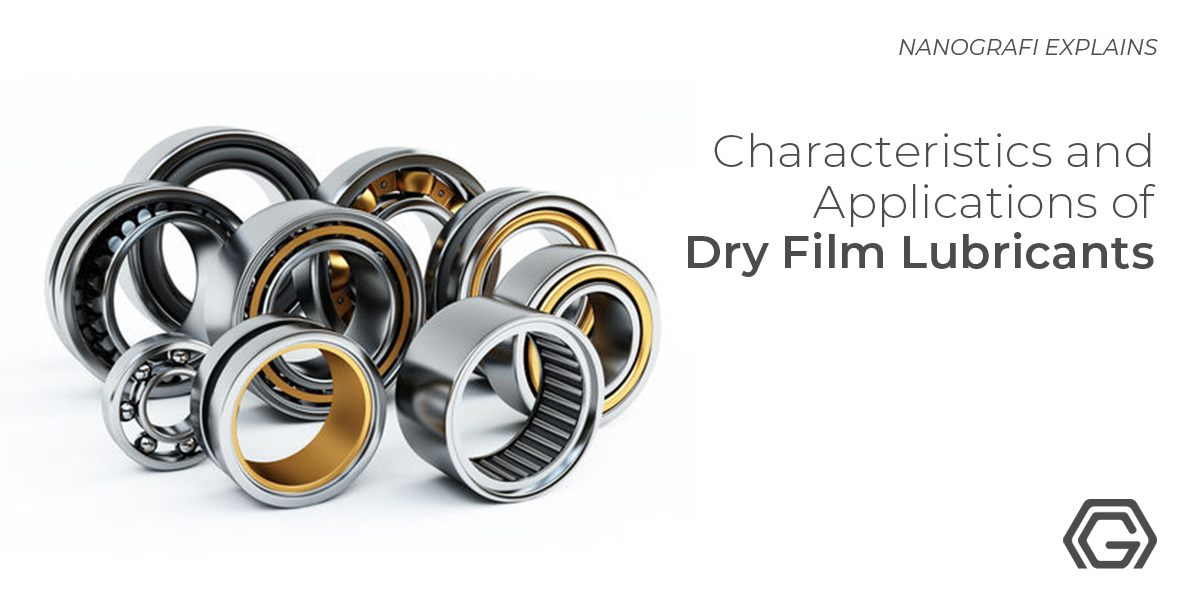 Characteristics and Applications of Dry Film Lubricants Nanografi