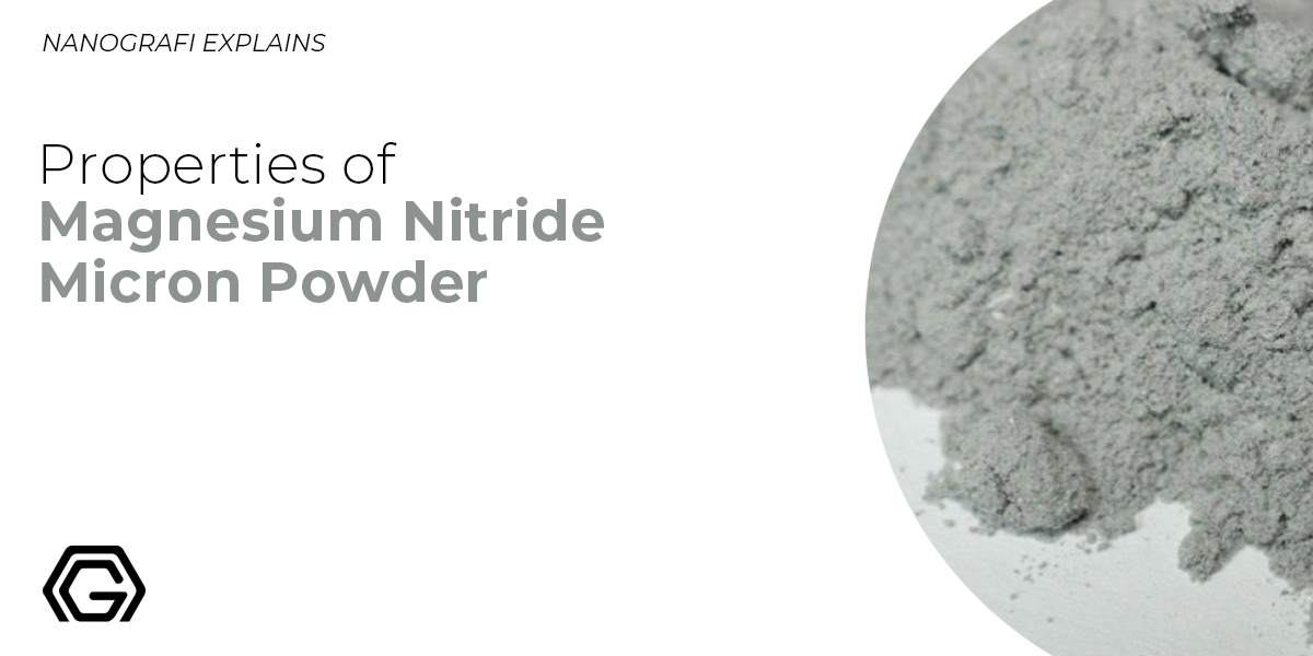 Properties of Magnesium Nitride Micron Powder Nanografi Nano Technology