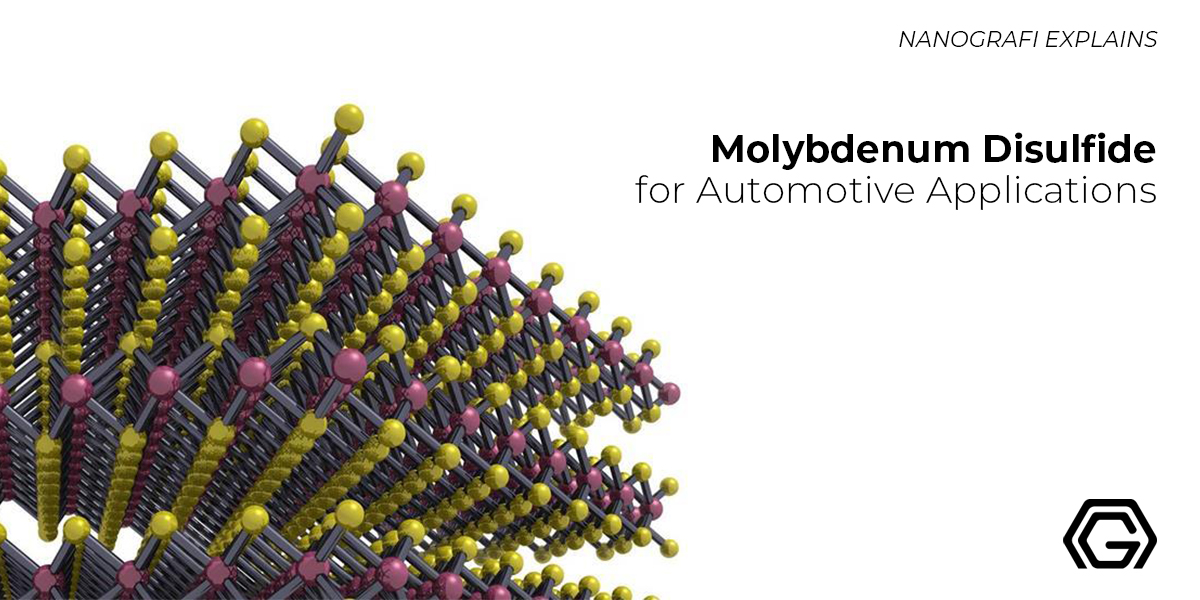 Molybdenum Disulfide for Automotive Applications Nanografi
