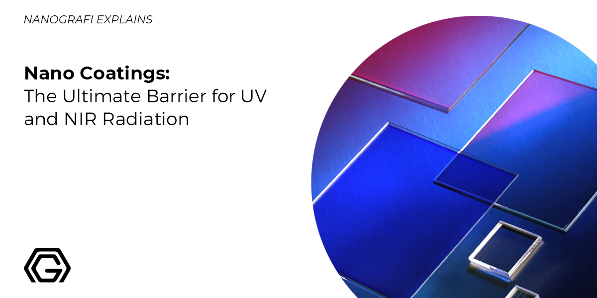 Nano Coatings The Ultimate Barrier for UV and NIR Radiation