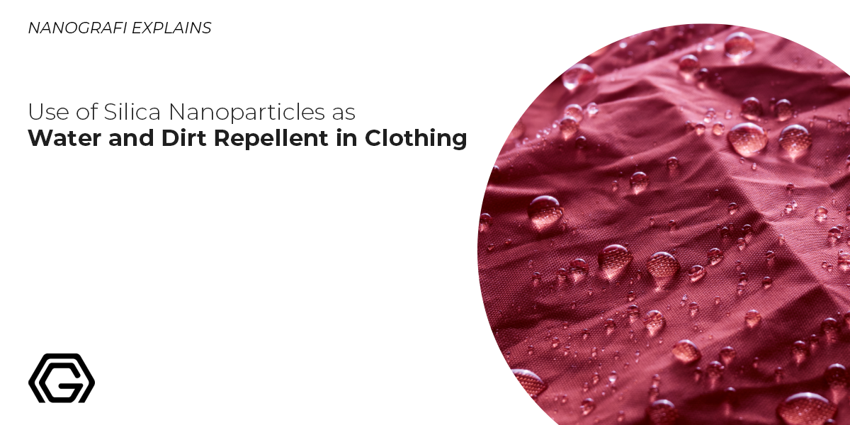 Use of Silica Nanoparticles as Water and Dirt Repellent in