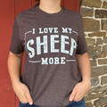 I Love My Sheep More Heather Brown Graphic Tee SYS-RLSM