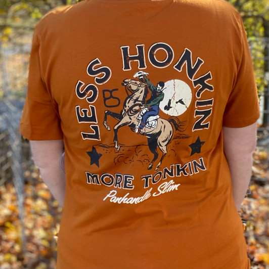 Panhandle Orange Less Honkin’ More Tonkin’ Tee