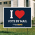 I Heart Vote By Mail (24" x 18" Coroplast Yard Sign)